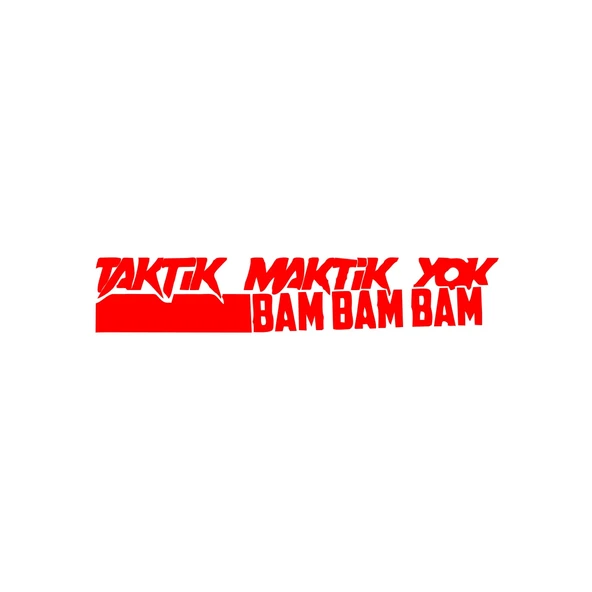 Taktik Maktik Yok Bambambam Araba Sticker 17x17 Cm Kırmızı ürün görseli 1
