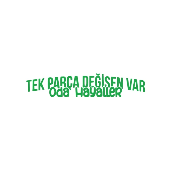 Tek Parça Değişen Var Oda Hayaller Araba Sticker 17x17 Cm Yeşil ürün görseli 1
