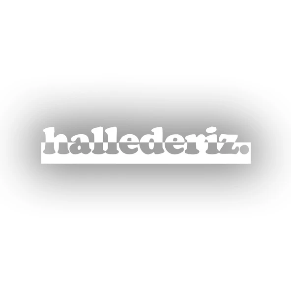 Hallederiz. Araba Sticker 17x17 Cm Beyaz ürün görseli 1