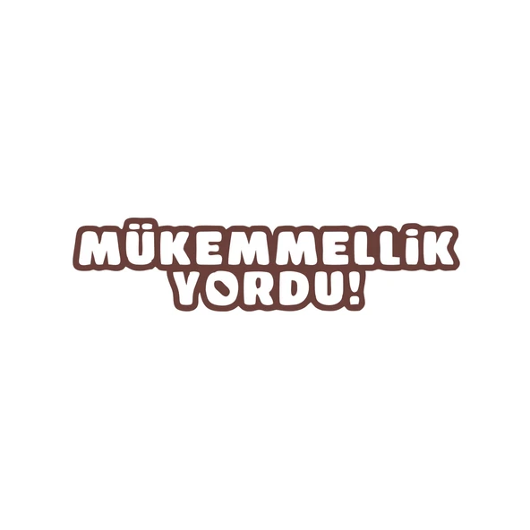 Mükemmellik Yordu Araba Sticker 17x17 Cm Kahverengi ürün görseli 1