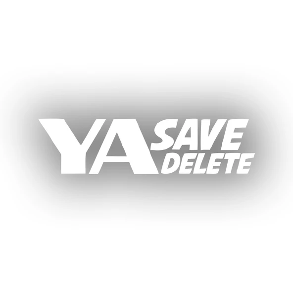 Ya Save Ya Delete Araba Sticker 17x17 Cm Beyaz ürün görseli 1