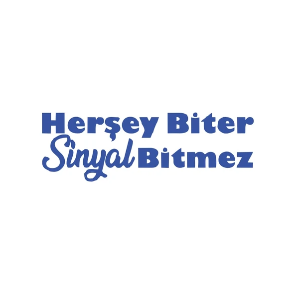 Her Şey Biter Sinyal Bitmez Araba Sticker 17x17 Cm Mavi ürün görseli 1