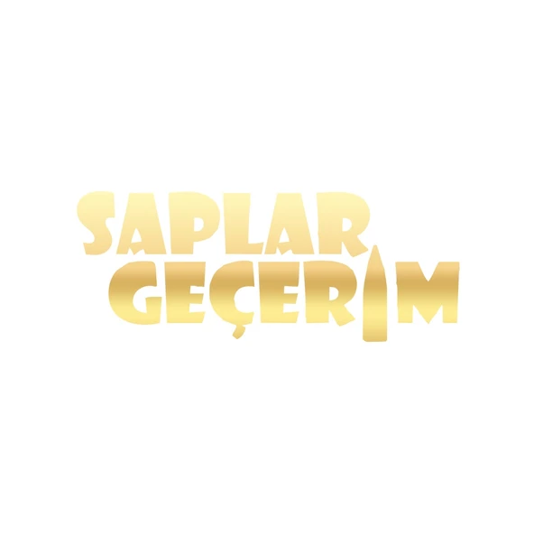 Saplar Geçerim Araba Sticker 17x17 Cm Gold ürün görseli 1