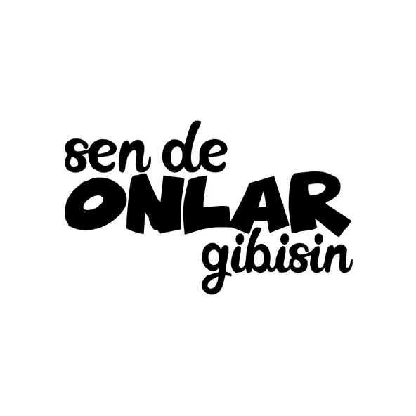 Sen de Onlar Gibisin Araba Sticker 17x17 Cm Siyah ürün görseli 1