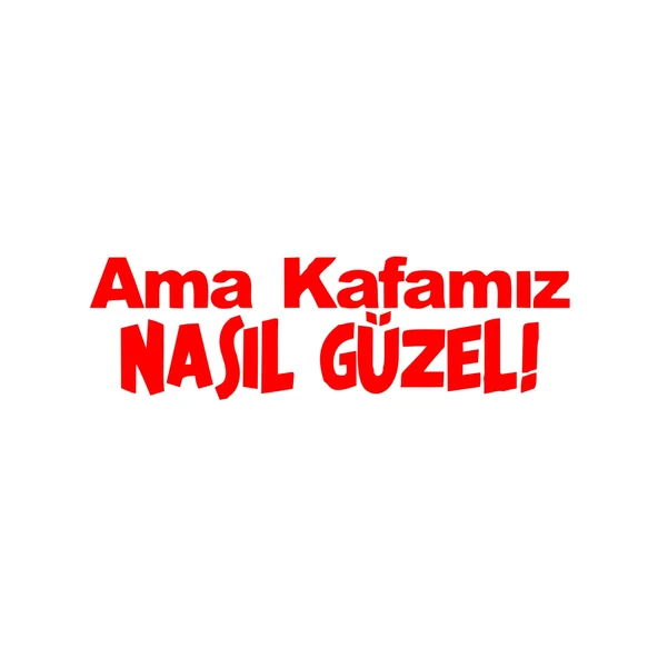 Ama Kafamız Nasıl Güzel Araba Sticker 17x17 Cm Kırmızı ürün görseli 1