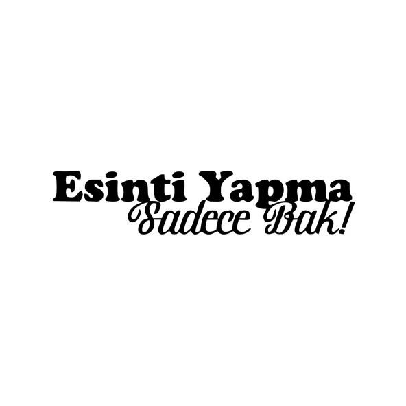 Esinti Yapma Sadece Bak Araba Sticker 17x17 Cm Siyah ürün görseli 1