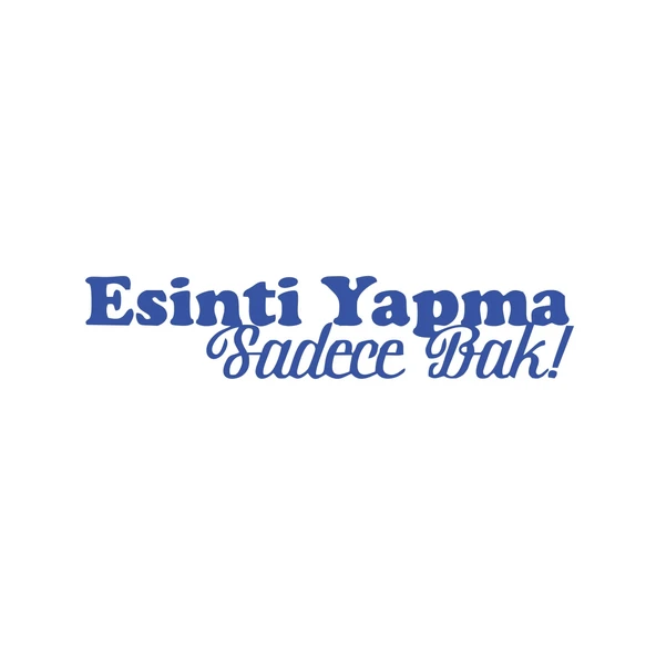 Esinti Yapma Sadece Bak Araba Sticker 17x17 Cm Mavi ürün görseli 1