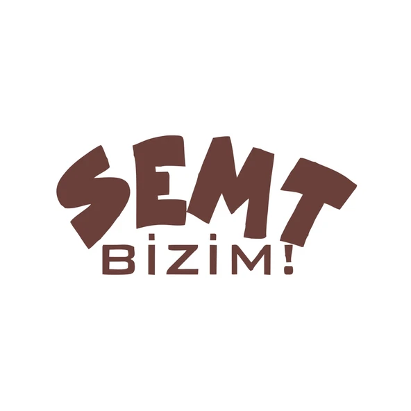Semt Bizim Araba Sticker 17x17 Cm Kahverengi ürün görseli 1