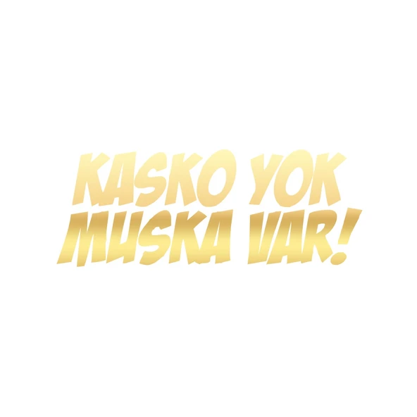 Kasko Yok Muska Var Araba Sticker 17x17 Cm Gold ürün görseli 1
