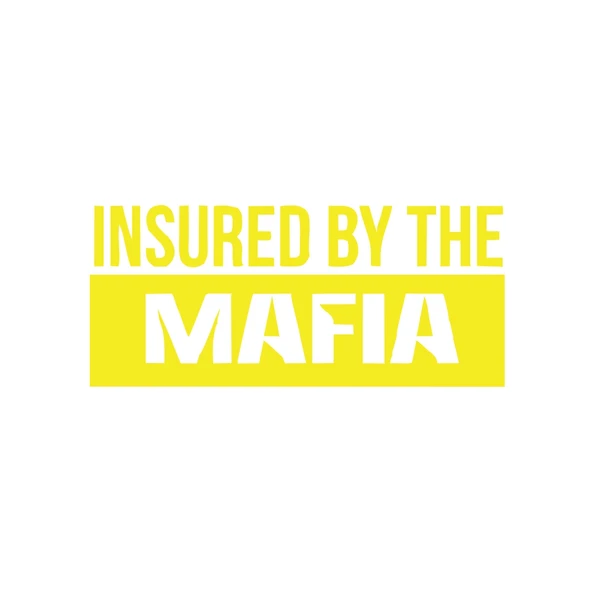 Insured By The Mafia Araba Sticker 17x17 Cm Sarı ürün görseli 1