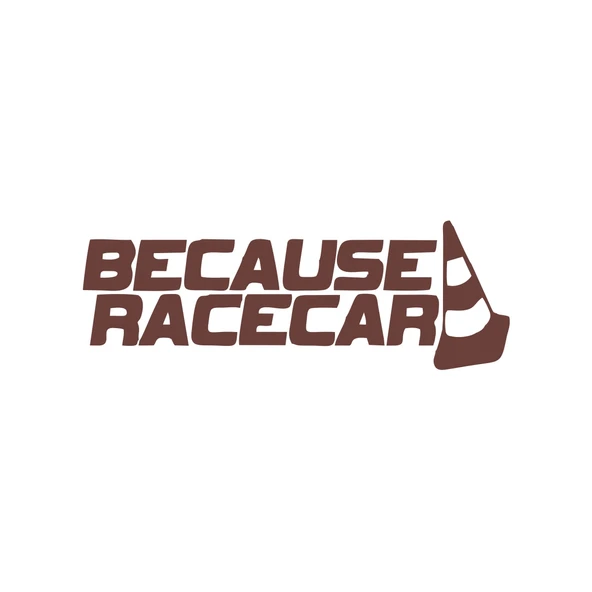 Because Race Car Araba Sticker 17x17 Cm Kahverengi ürün görseli 1