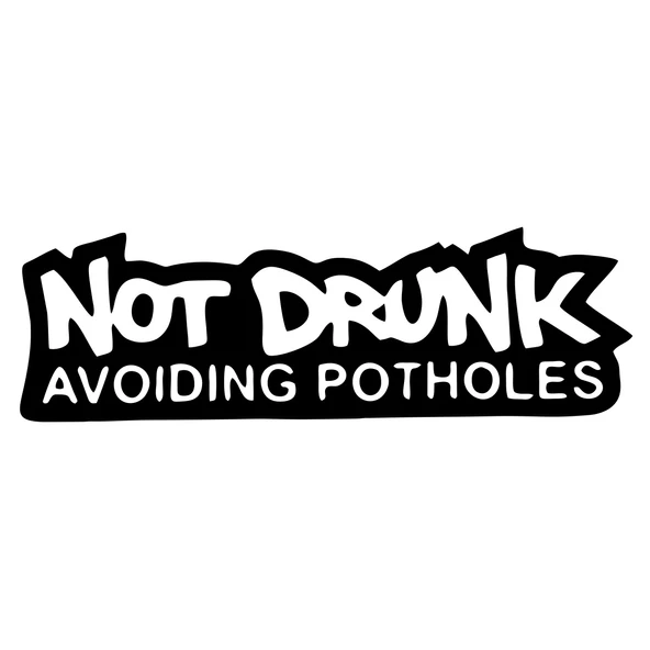 Not Drunk Avoiding Potholes 17x17 Cm Siyah ürün görseli 1