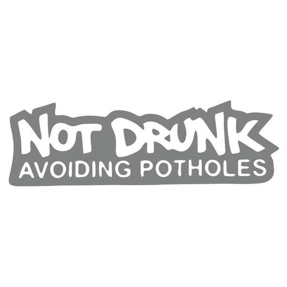 Not Drunk Avoiding Potholes 17x17 Cm Gri ürün görseli 1