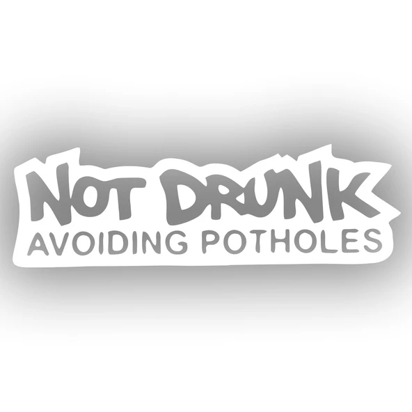 Not Drunk Avoiding Potholes 17x17 Cm Beyaz ürün görseli 1