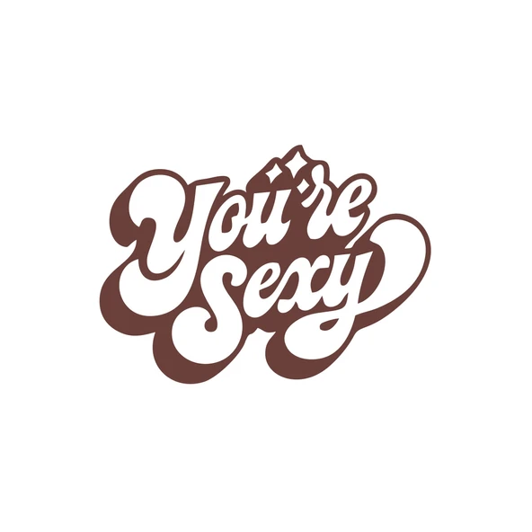 You're S*xy Sticker 17x17 Cm Kahverengi ürün görseli 1