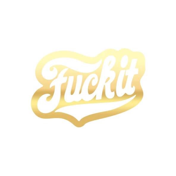 F*ck İt Sticker 17x17 Cm Gold ürün görseli 1