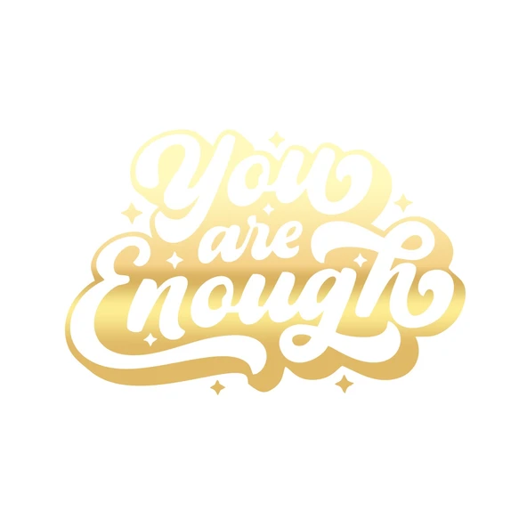 You are Enough Sticker 17x17 Cm Gold ürün görseli 1