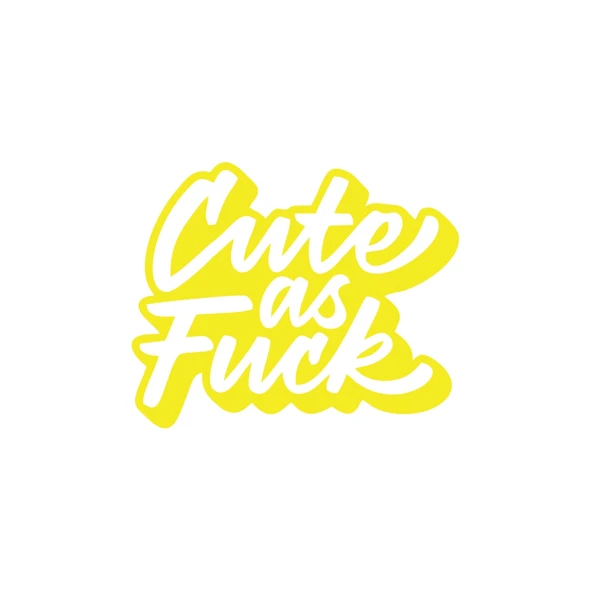 Cute as F*uck Sticker 17x17 Cm Sarı ürün görseli 1