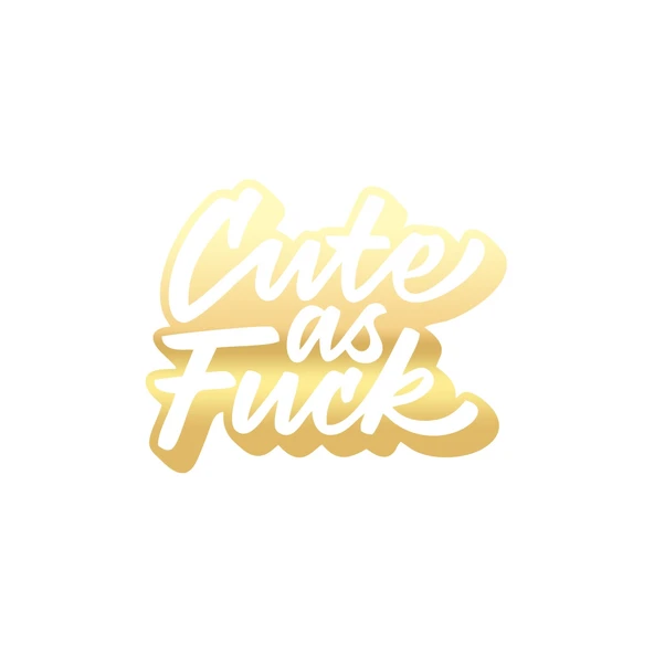 Cute as F*uck Sticker 17x17 Cm Gold ürün görseli 1