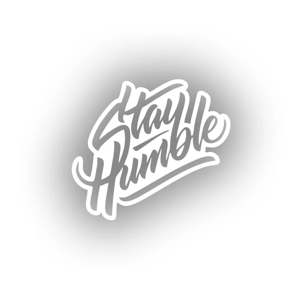 Stay Humble Sticker 17x17 Cm Beyaz ürün görseli 1