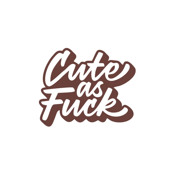 Cute as F*uck Sticker 17x17 Cm Kahverengi ürün görseli 1
