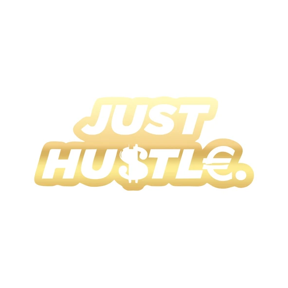 Just Hustle Sticker 17x17 Cm Gold ürün görseli 1