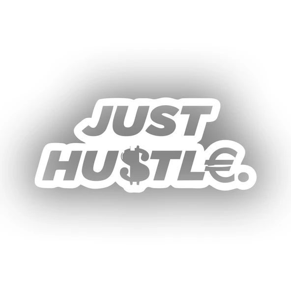 Just Hustle Sticker 17x17 Cm Beyaz ürün görseli 1