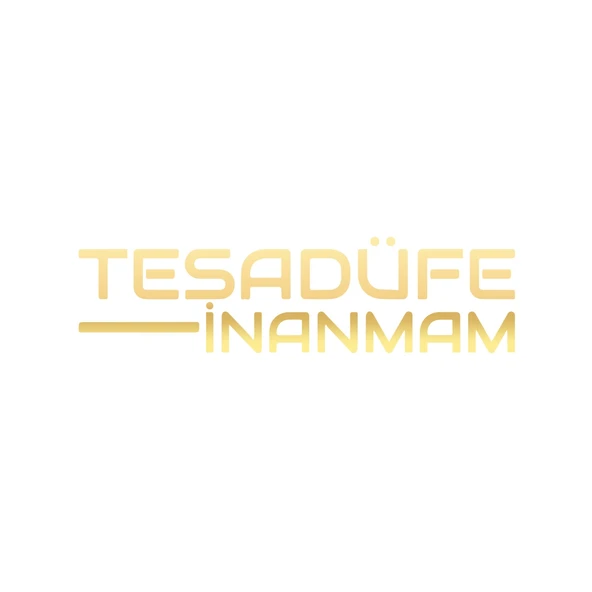 Tesadüfe İnanmam Sticker 17x17 Cm Gold ürün görseli 1
