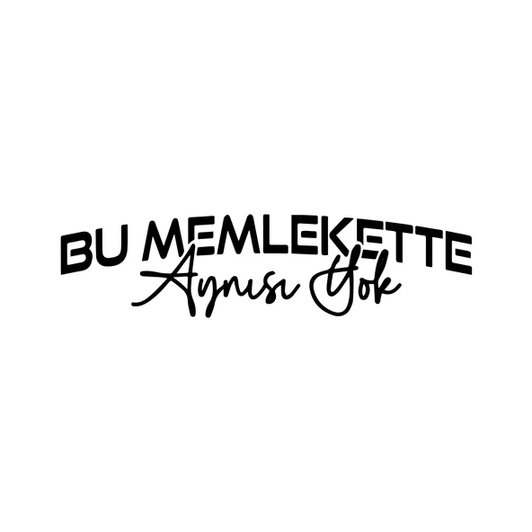 Bu Memlekette Aynısından Yok Sticker 17x17 Cm Siyah ürün görseli 1