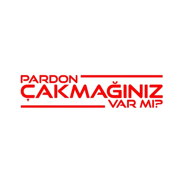 Pardon Çakmağınız var mı Sticker 17x17 Cm Kırmızı ürün görseli 1