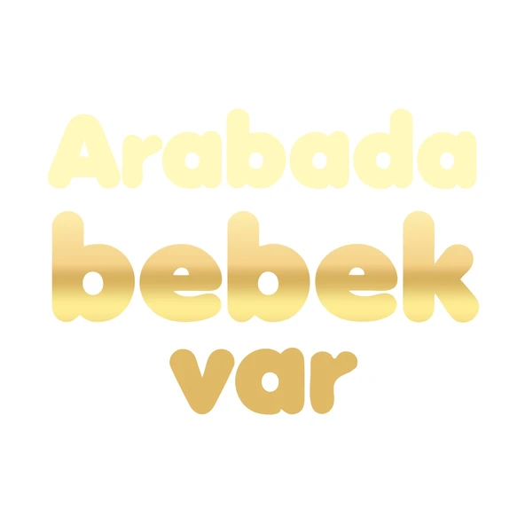 Arabada Bebek Var Sticker 17x17 Cm Gold ürün görseli 1