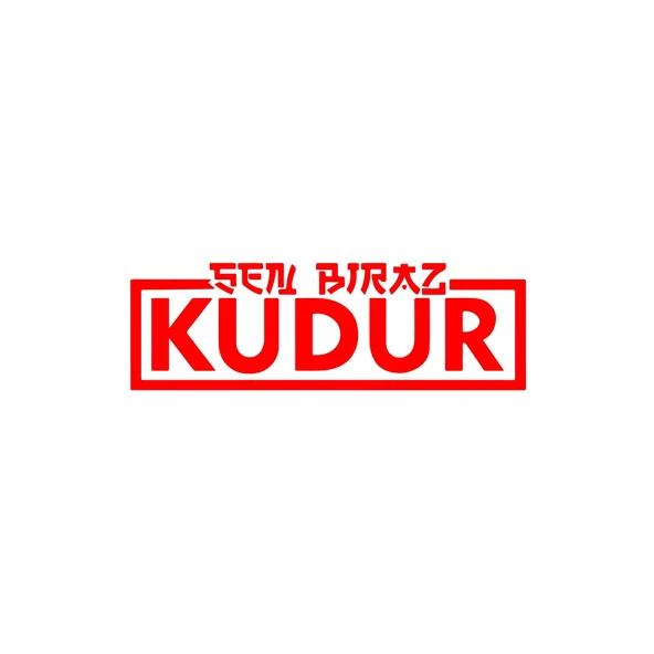 Sen Biraz Kudur Sticker 17x17 Cm Kırmızı ürün görseli 1