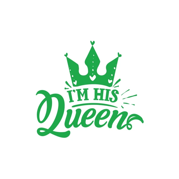 İm His Queen Sticker 17x17 Cm Yeşil ürün görseli 1
