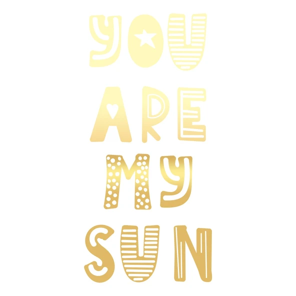 you are my sun sticker 17x17 Cm Gold ürün görseli 1
