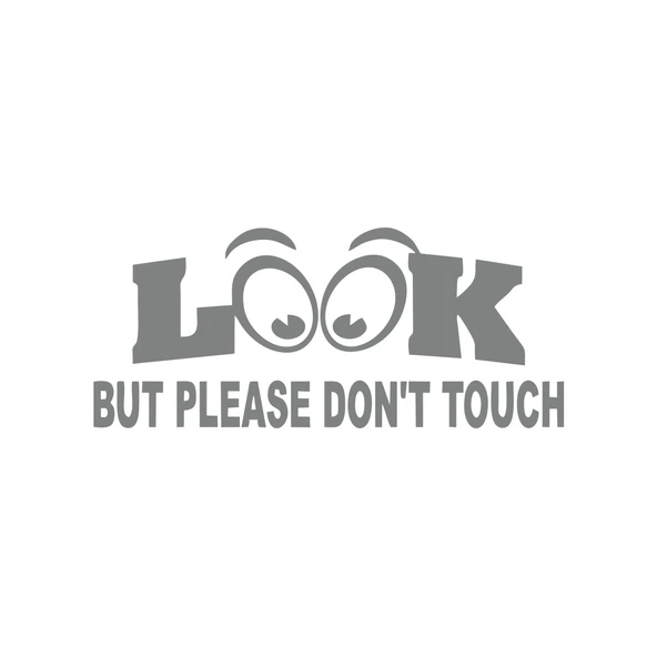 Bak ama dokunma İngilizce Sticker 17x17 Cm Gri ürün görseli 1