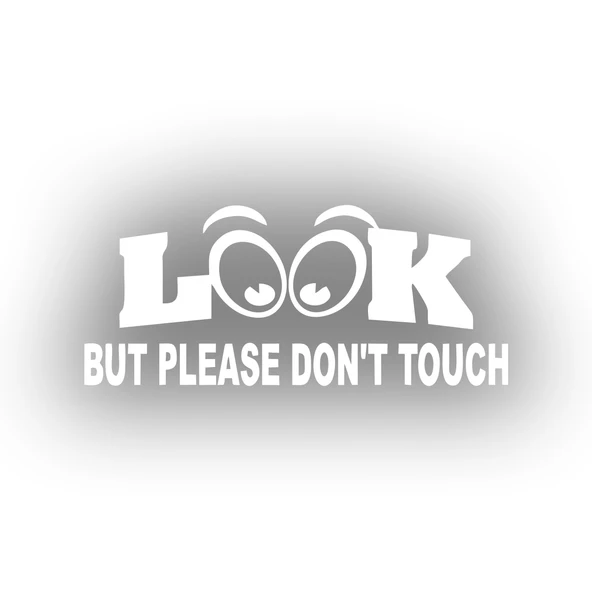 Bak ama dokunma İngilizce Sticker 17x17 Cm Beyaz ürün görseli 1