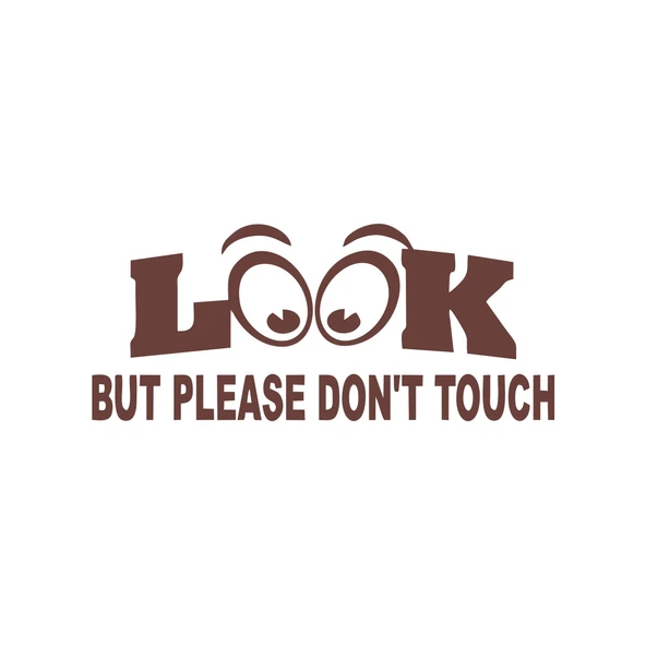 Bak ama dokunma İngilizce Sticker 17x17 Cm Kahverengi ürün görseli 1
