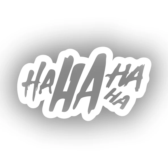 Ha ha ha ha Sticker 17x17 Cm Beyaz ürün görseli 1