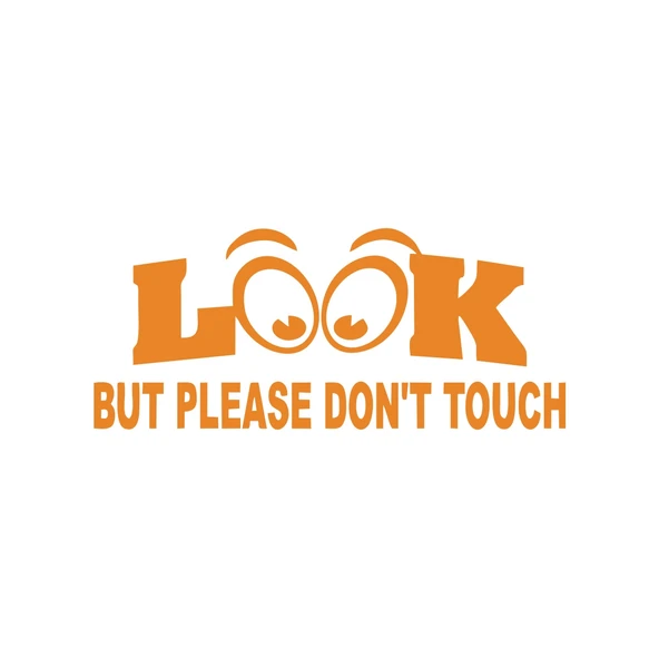 Bak ama dokunma İngilizce Sticker 17x17 Cm Turuncu ürün görseli 1