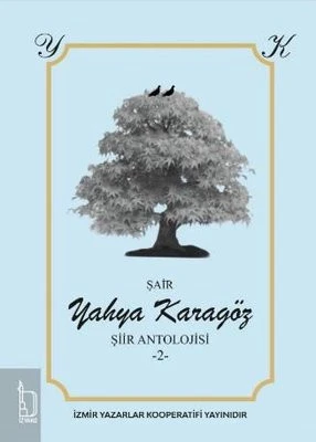 Yahya Karagöz Şiir Antolojisi -2 - İZYAKO Yayınları ürün görseli 1