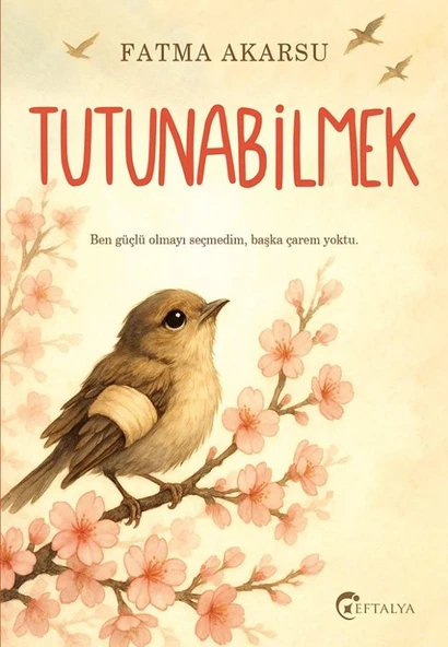 Tutunabilmek/Fatma Akarsu/Eftalya ürün görseli 1