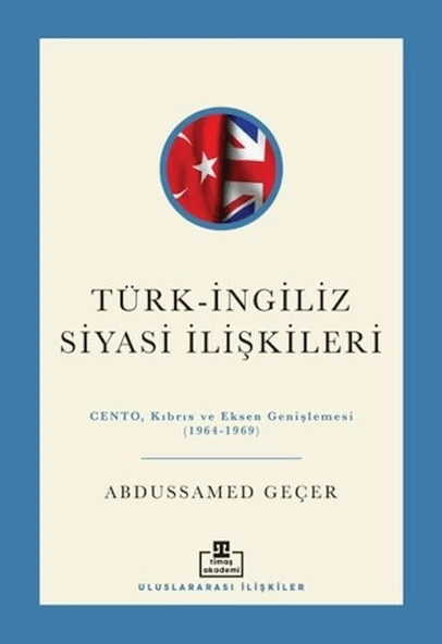 Türk - İngiliz Siyasi İlişkileri ürün görseli 1