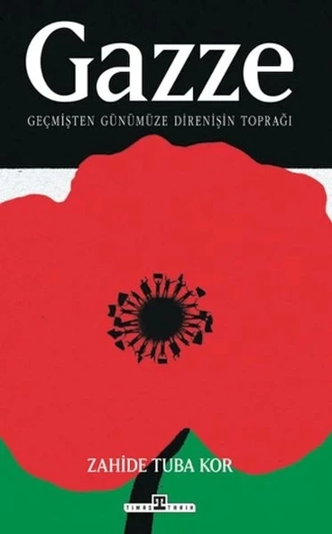 Gazze: Geçmişten Günümüze Direnişin Toprağı ürün görseli 1