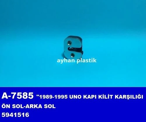 Ayhan A7585 Kapı Kilit Karşılığı Ön Sol Arka Sol Uno 1989-1995 5941516 ürün görseli 1