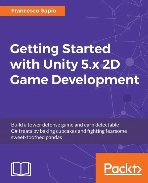 Getting Started with Unity 5.x 2D Game Development Francesco Sapio ürün görseli 1