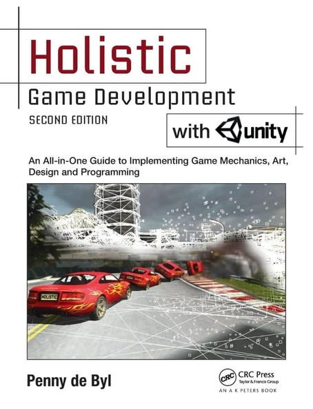 Holistic Game Development with Unity: An All-in-One Guide to Implementing Game Mechanics, Art, Design and Programming 2nd Edition Penny de Byl ürün görseli 1