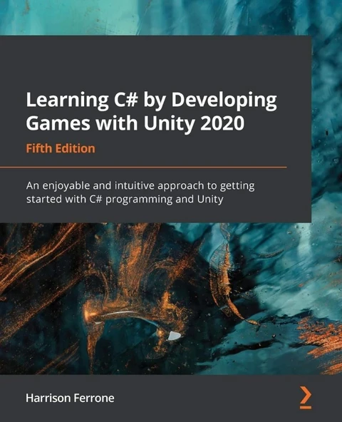 Learning C# by Developing Games with Unity 2020: An enjoyable and intuitive approach to getting started with C# programming and Unity 5th ed. Harrison Ferrone ürün görseli 1