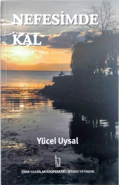 Nefesimde Kal - Yücel Uysal - İZYAKO Yayınları ürün görseli 1