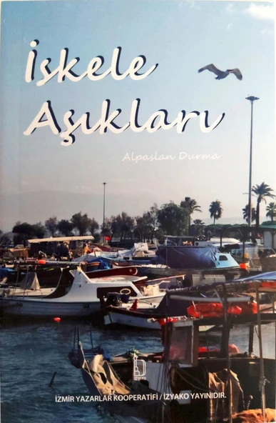 İskele Aşıkları - Alpaslan Durma - İZYAKO Yayınları ürün görseli 1