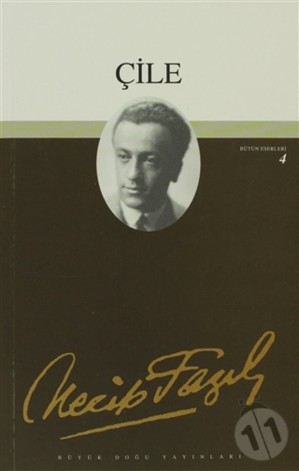 ÇİLE - Necip Fazıl Kısakürek - Büyükdoğu yayınları - 100 TEMEL ES ürün görseli 1